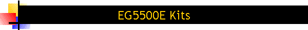 EG5500E Kits